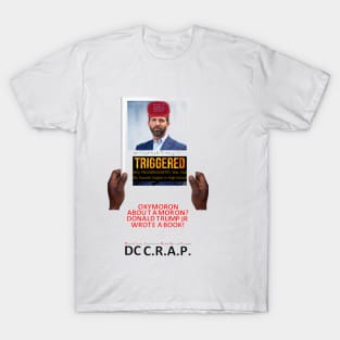 "TRIGGERED" by Donald Trump Jr T-Shirt